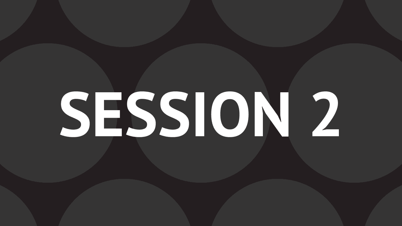 Session 2